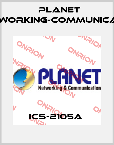 ICS-2105A  Planet Networking-Communication
