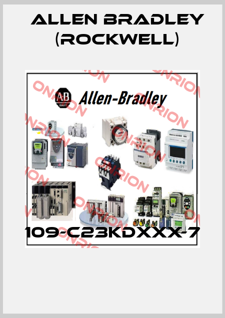 109-C23KDXXX-7  Allen Bradley (Rockwell)