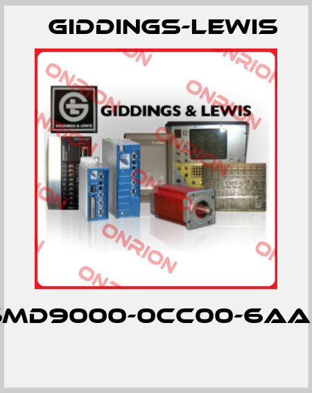 6MD9000-0CC00-6AA0  Giddings-Lewis