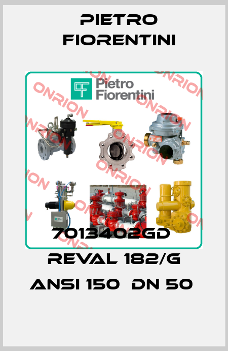 7013402GD  REVAL 182/G ANSI 150  DN 50  Pietro Fiorentini