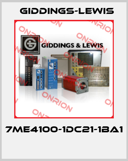7ME4100-1DC21-1BA1  Giddings-Lewis