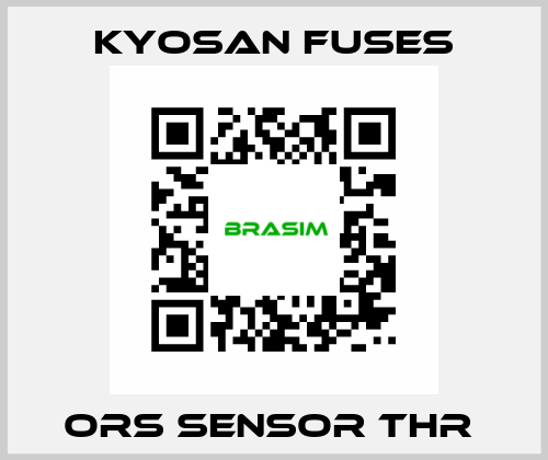 ORS SENSOR THR  Kyosan Fuses