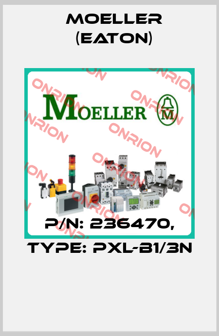 P/N: 236470, Type: PXL-B1/3N  Moeller (Eaton)