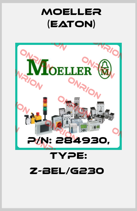 P/N: 284930, Type: Z-BEL/G230  Moeller (Eaton)