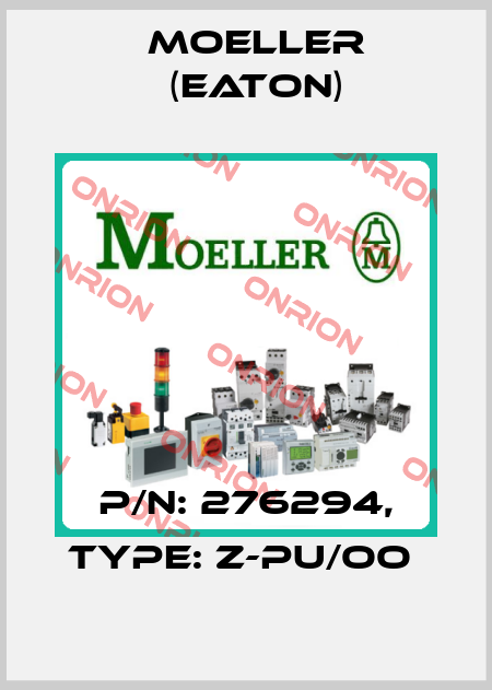 P/N: 276294, Type: Z-PU/OO  Moeller (Eaton)
