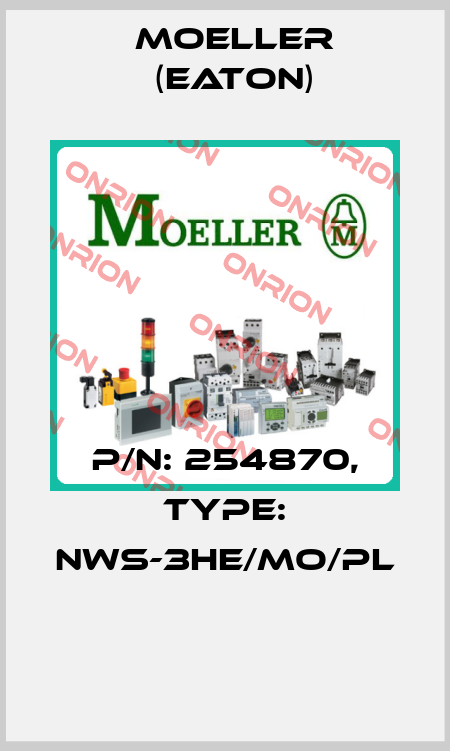 P/N: 254870, Type: NWS-3HE/MO/PL  Moeller (Eaton)
