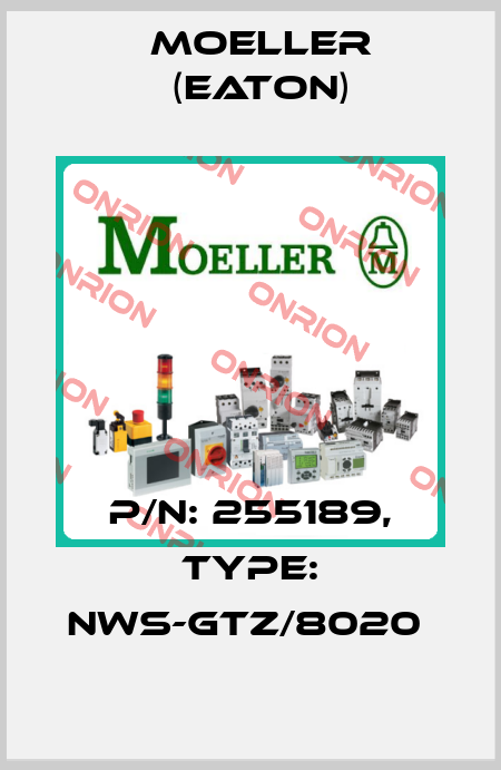 P/N: 255189, Type: NWS-GTZ/8020  Moeller (Eaton)