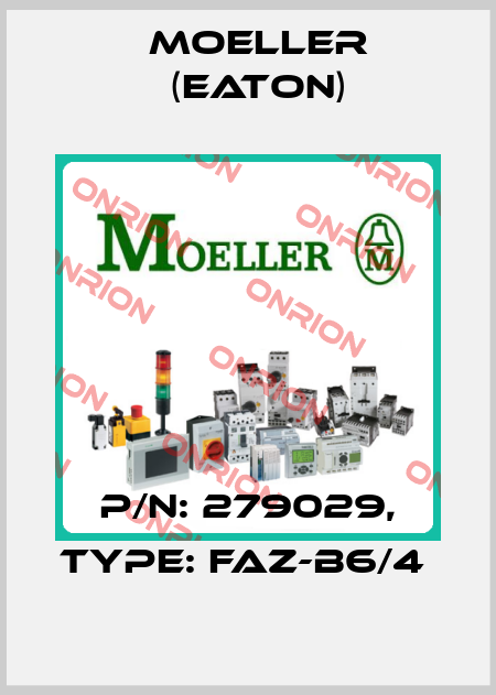 P/N: 279029, Type: FAZ-B6/4  Moeller (Eaton)