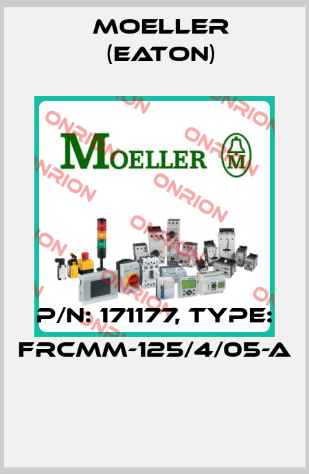 P/N: 171177, Type: FRCMM-125/4/05-A  Moeller (Eaton)