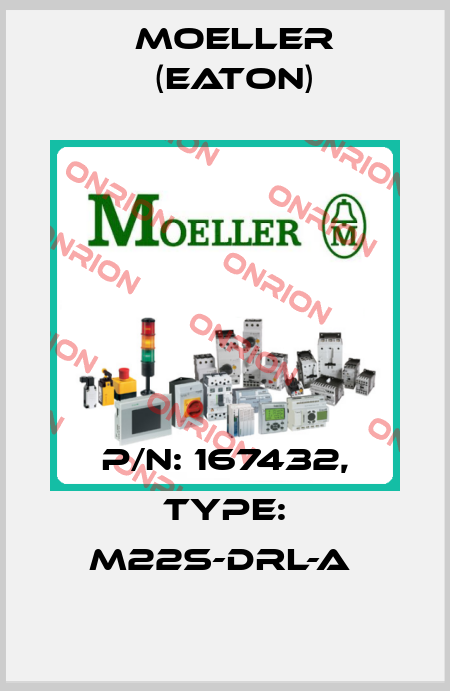 P/N: 167432, Type: M22S-DRL-A  Moeller (Eaton)