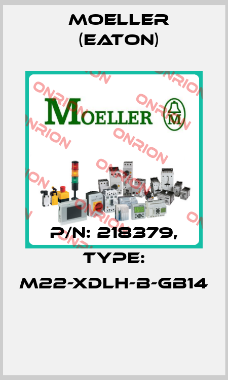 P/N: 218379, Type: M22-XDLH-B-GB14  Moeller (Eaton)