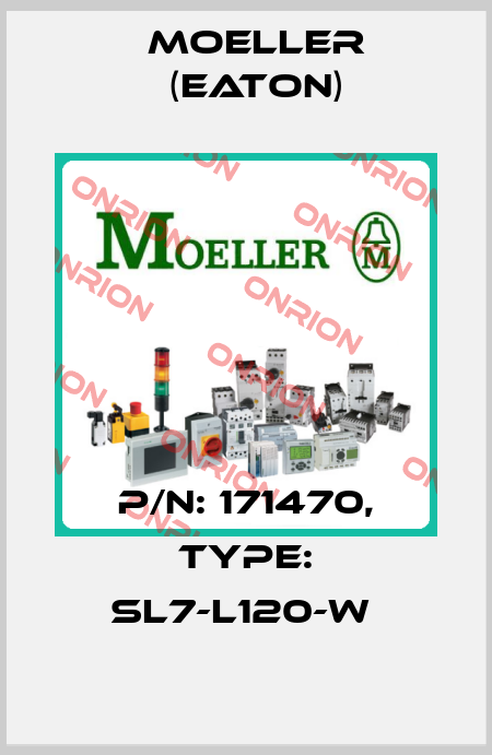 P/N: 171470, Type: SL7-L120-W  Moeller (Eaton)