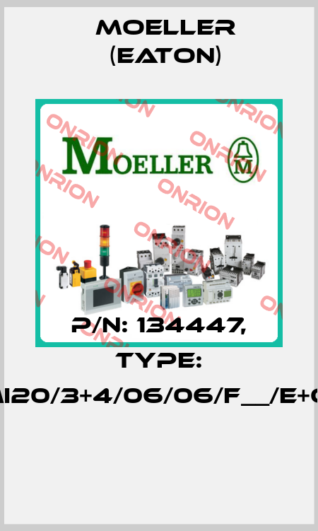 P/N: 134447, Type: XMI20/3+4/06/06/F__/E+O/D  Moeller (Eaton)