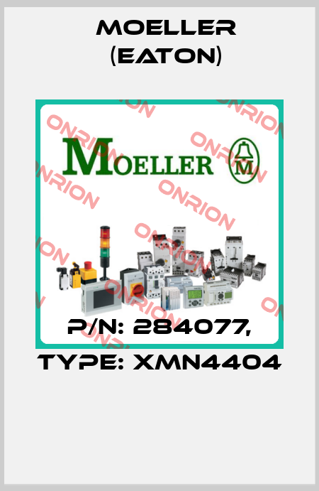 P/N: 284077, Type: XMN4404  Moeller (Eaton)