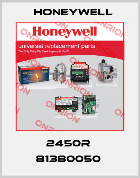 2450R  81380050  Honeywell