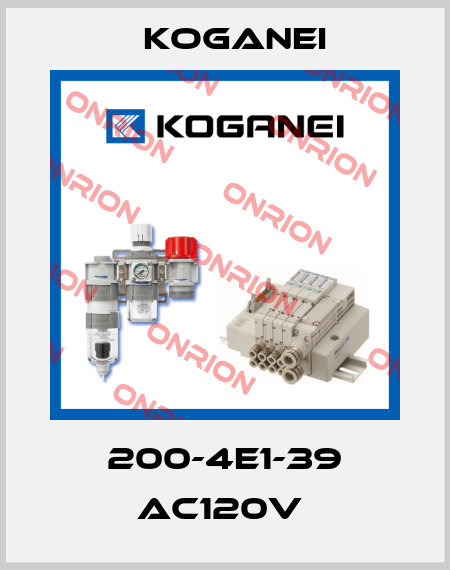 200-4E1-39 AC120V  Koganei