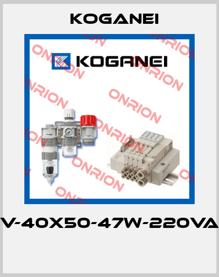 DV-40X50-47W-220VAC  Koganei