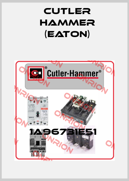 1A96731E51  Cutler Hammer (Eaton)