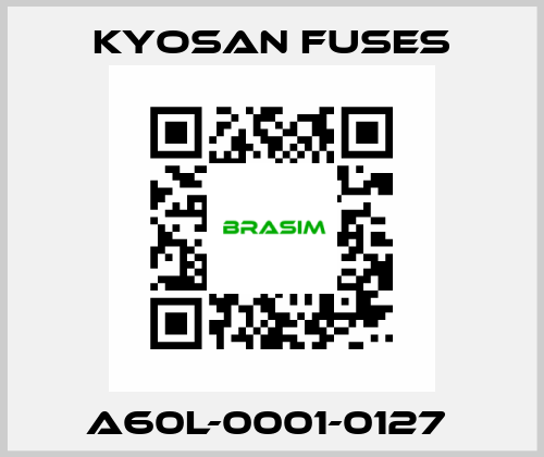 A60L-0001-0127  Kyosan Fuses