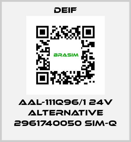 AAL-111Q96/1 24V alternative 2961740050 SIM-Q Deif