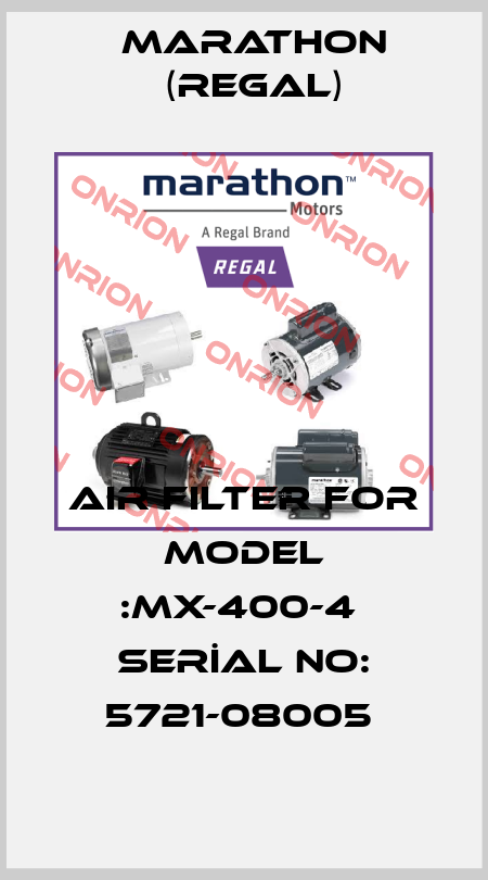 AIR FILTER FOR MODEL :MX-400-4  SERİAL NO: 5721-08005  Marathon (Regal)