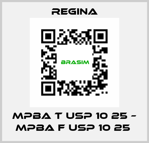 MPBA T USP 10 25 – MPBA F USP 10 25  Regina