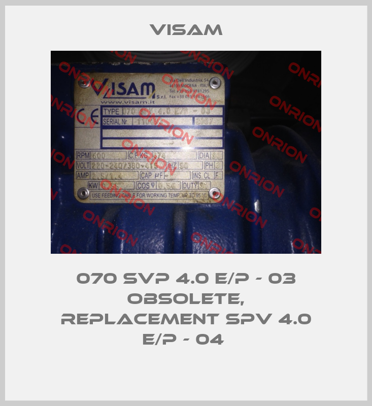 070 SVP 4.0 E/P - 03 obsolete, replacement SPV 4.0 E/P - 04 -big