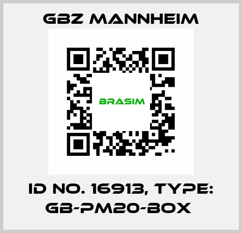 Id No. 16913, Type: GB-PM20-BOX  GBZ MANNHEIM