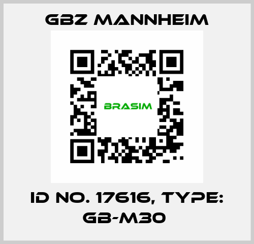 Id No. 17616, Type: GB-M30  GBZ MANNHEIM