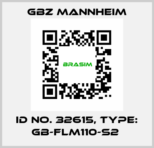 Id No. 32615, Type: GB-FLM110-S2  GBZ MANNHEIM