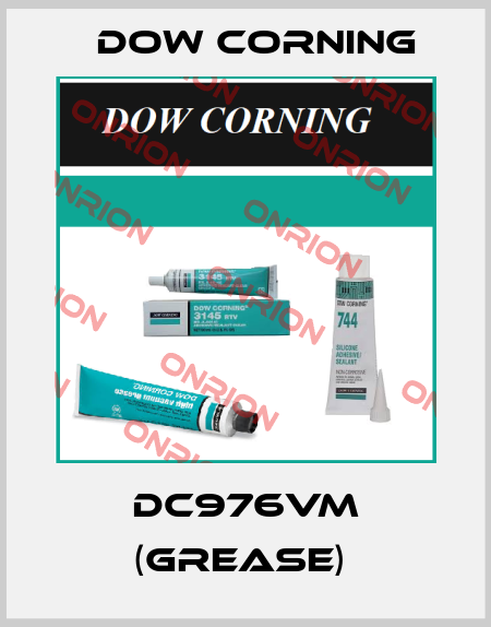 DC976VM (grease)  Dow Corning