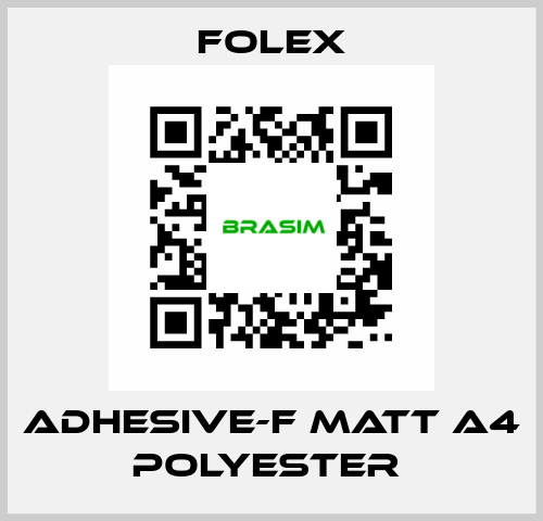 ADHESIVE-F MATT A4 POLYESTER  Folex