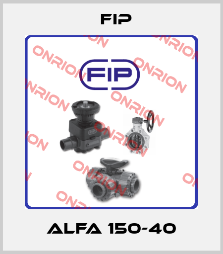 ALFA 150-40 Fip