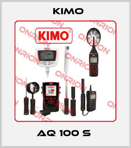AQ 100 S  KIMO