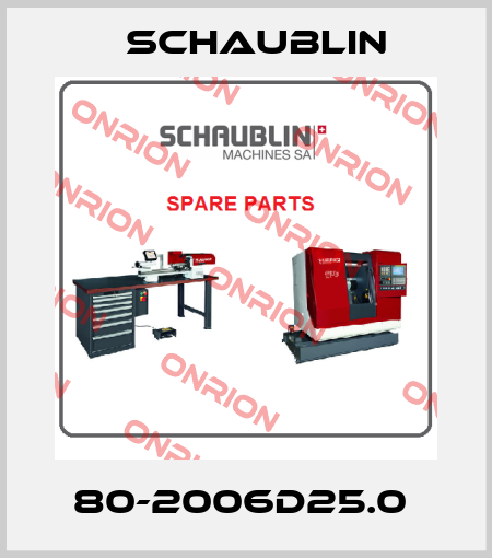 80-2006D25.0  Schaublin