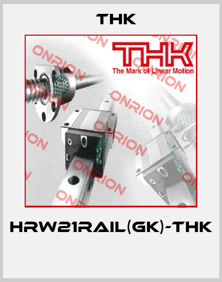 HRW21RAIL(GK)-THK  THK