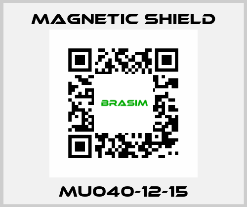 MU040-12-15 Magnetic Shield