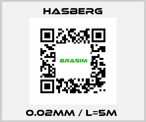 0.02mm / L=5m  Hasberg