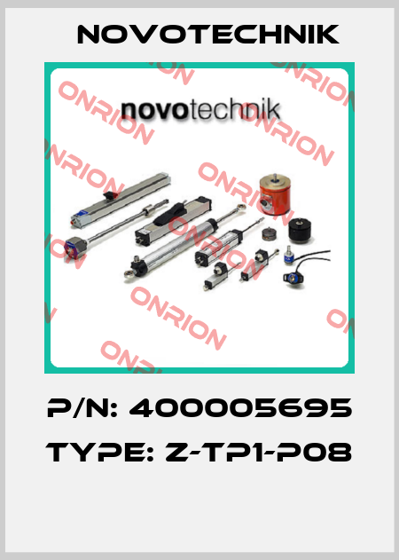 P/N: 400005695 Type: Z-TP1-P08  Novotechnik
