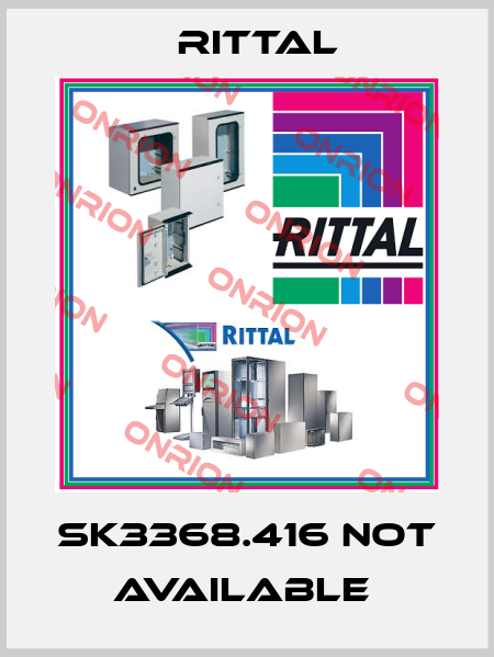 SK3368.416 not available  Rittal