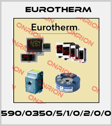590/0350/5/1/0/2/0/0 Eurotherm