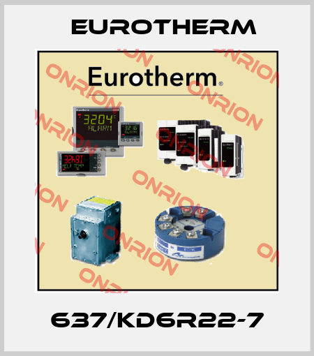 637/KD6R22-7 Eurotherm