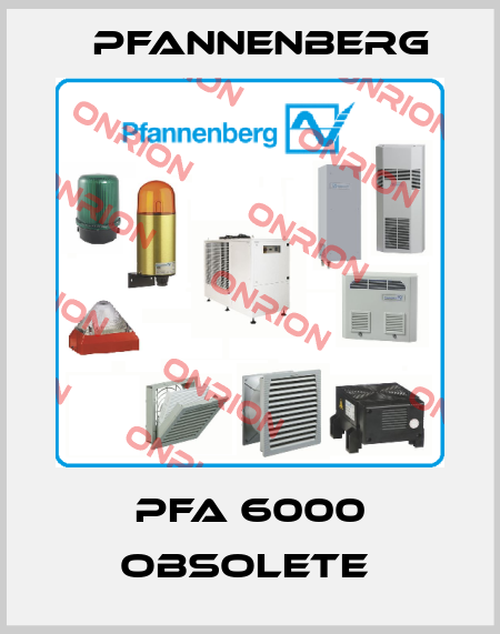 PFA 6000 obsolete  Pfannenberg