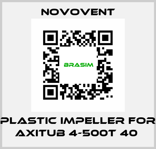 Plastic impeller for Axitub 4-500T 40  Novovent