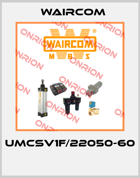 UMCSV1F/22050-60  Waircom