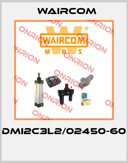 DMI2C3L2/02450-60  Waircom