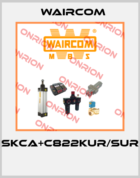SKCA+C822KUR/SUR  Waircom