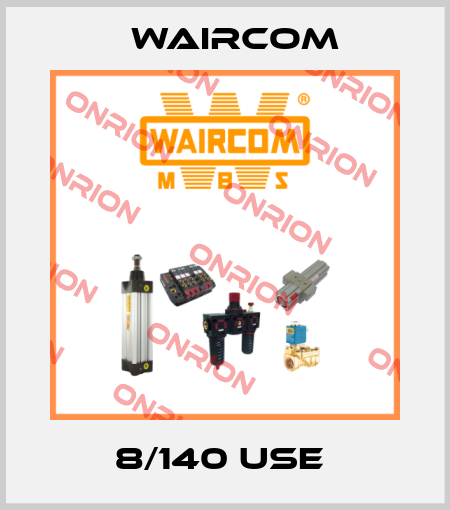 8/140 USE  Waircom