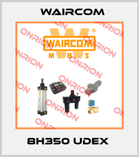 8H350 UDEX  Waircom