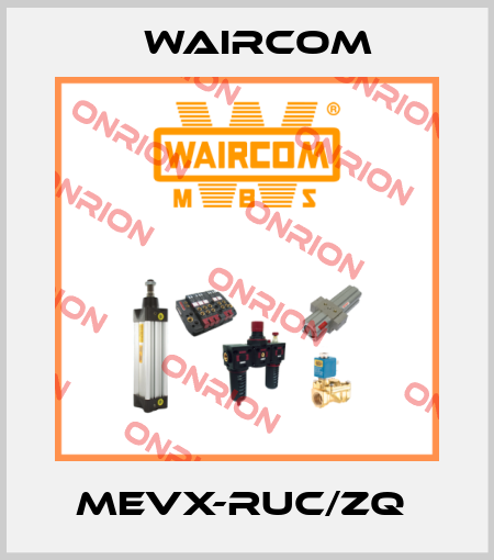 MEVX-RUC/ZQ  Waircom